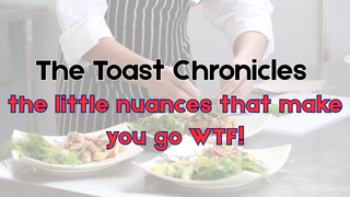 The Toast Chronicles: “XtraChef Inventory: Powered by Toast, Broken by Chaos”